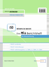 Das MFA Berichtsheft - mit 150 w&ouml;chentlichen Berichten - Marie Christine Reiter