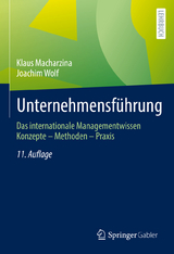 Unternehmensf&uuml;hrung - Klaus Macharzina, Joachim Wolf