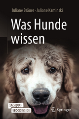 Was Hunde wissen - Juliane Br&auml;uer, Juliane Kaminski