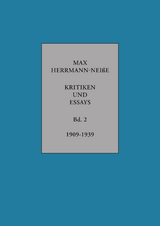 Kritiken und Essays - Max Herrmann-Nei&szlig;e, Fabian Wilhelmi