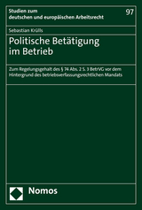 Politische Bet&auml;tigung im Betrieb - Sebastian Kr&uuml;lls