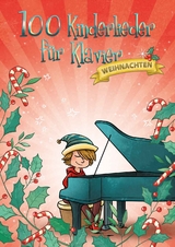 100 Kinderlieder f&uuml;r Klavier - Weihnachten
