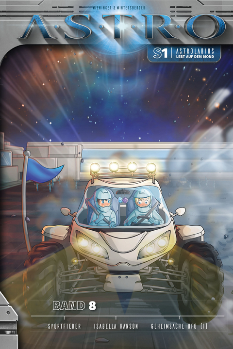 Astrolabius lebt auf dem Mond - Band 8 - Martin Wintersberger, Manuela Wieninger