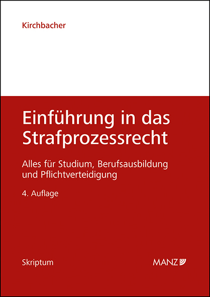 Einf&uuml;hrung in das Strafprozessrecht - Kurt Kirchbacher