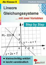 Lineare Gleichungssysteme mit zwei Variablen / Step by step - Friedhelm Heitmann