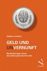 Geld und (Un-)Vernunft - Stefano Lecchini