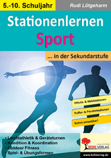 Stationenlernen Sport ... in der Sekundarstufe - Rudi L&uuml;tgeharm