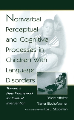 Nonverbal Perceptual and Cognitive Processes in Children With Language Disorders