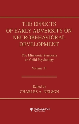 The Effects of Early Adversity on Neurobehavioral Development