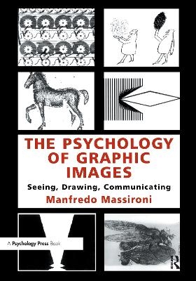 The Psychology of Graphic Images - Manfredo Massironi, Translated By N Bruno