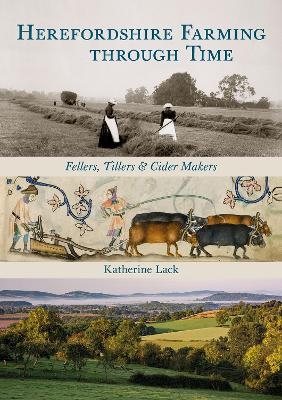 Herefordshire Farming through Time - Katherine Lack