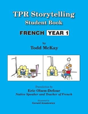 TPR Storytelling Student Book - French Year 1 - Todd McKay