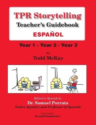 TPR Storytelling Teacher's Guidebook - Spanish