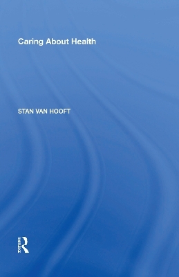 Caring About Health - Stan van Hooft