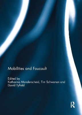 Mobilities and Foucault - 