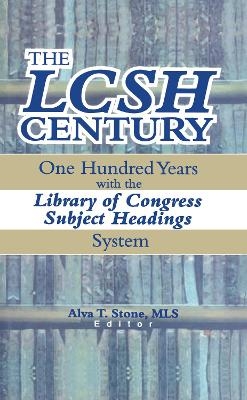 The LCSH Century - Alva T. Stone