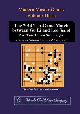 The 2014 Ten-Game Match between Gu Li and Lee Sedol - Michael Redmond, Rob Vanzeijst