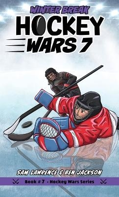 Hockey Wars 7 - Sam Lawrence, Ben Jackson