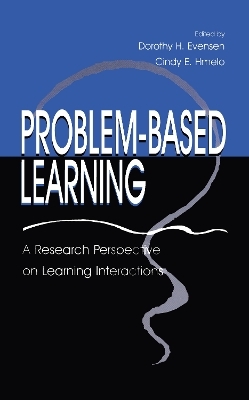 Problem-based Learning - Dorothy H. Evensen, Cindy E. Hmelo, Cindy E. Hmelo-Silver