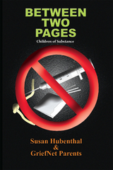 Between Two Pages - Susan Hubenthal, GriefNet Parents