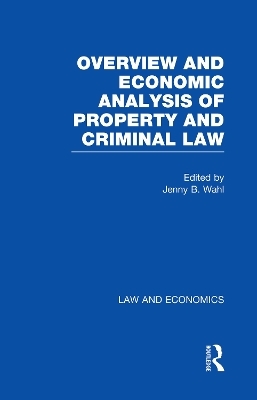 Overview and Economic Analysis of Property and Criminal Law