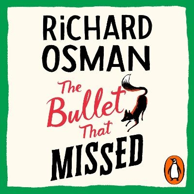 The Bullet That Missed - Richard Osman