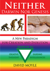 Neither Darwin nor Genesis - David W. Moyle