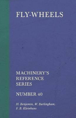 Fly-Wheels - Machinery's Reference Series - Number 40