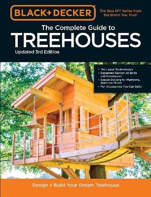 Black & Decker The Complete Photo Guide to Treehouses 3rd Edition