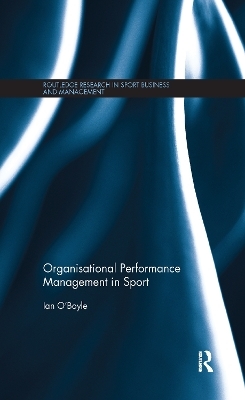 Organisational Performance Management in Sport - Ian O'Boyle