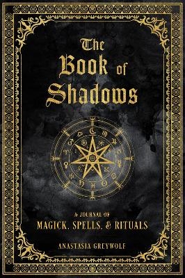 The Book of Shadows - Anastasia Greywolf