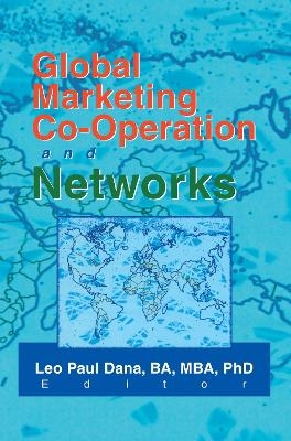 Global Marketing Co-Operation and Networks - Leo Paul Dana