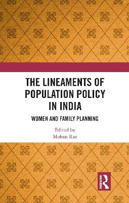 The Lineaments of Population Policy in India