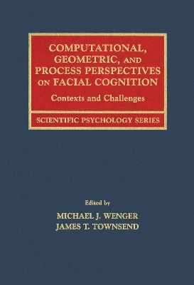 Computational, Geometric, and Process Perspectives on Facial Cognition - 
