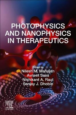 Photophysics and Nanophysics in Therapeutics