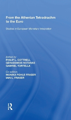 From the Athenian Tetradrachm to the Euro - G&eacute;rassimos Notaras