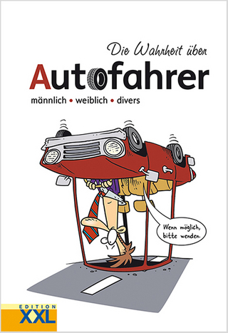 Die Wahrheit über Autofahrer
