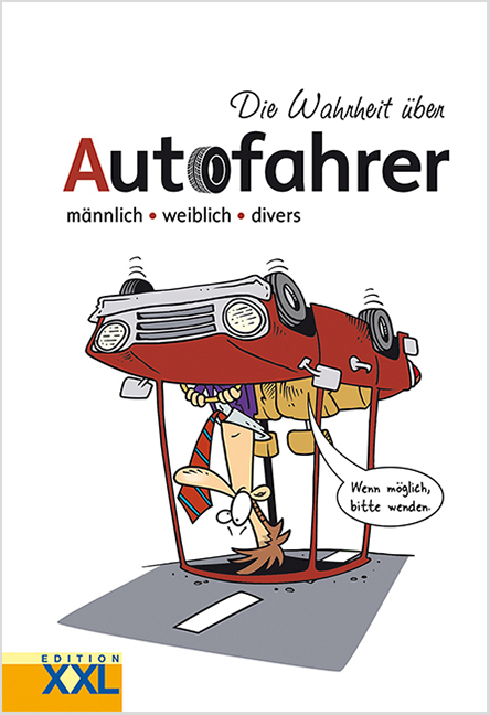 Die Wahrheit &uuml;ber Autofahrer