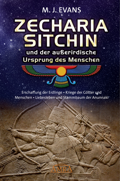 ZECHARIA SITCHIN und der au&szlig;erirdische Ursprung des Menschen - M. J. Evans, Zecharia Sitchin