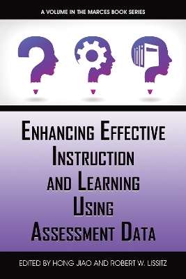 Enhancing Effective Instruction and Learning Using Assessment Data - 