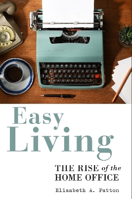 Easy Living - Elizabeth A Patton