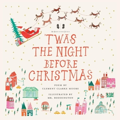 Mr. Boddington's Studio: 'Twas the Night Before Christmas - Clement Clarke Moore
