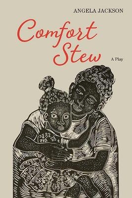Comfort Stew - Angela Jackson