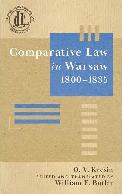 Comparative Law in Warsaw, 1800-1835 - Oleksiy Kresin
