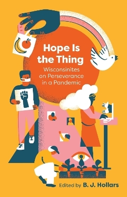 Hope Is the Thing - B J Hollars