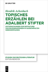 Topisches Erz&auml;hlen bei Adalbert Stifter - Hendrik Achenbach