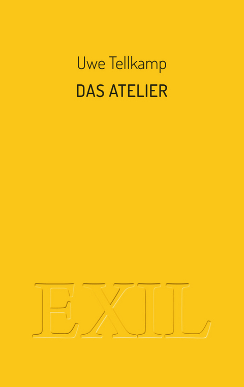 Das Atelier - Uwe Tellkamp