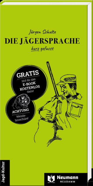 Die Jägersprache kurz gefasst/Die Weidmannssprache in Tabellen