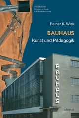 Bauhaus. Kunst und Pädagogik - 