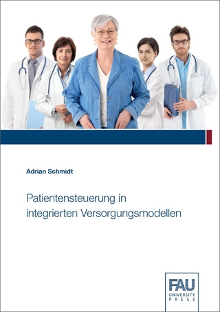 Patientensteuerung in integrierten Versorgungsmodellen